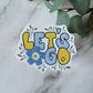 'Let's Go' Sticker